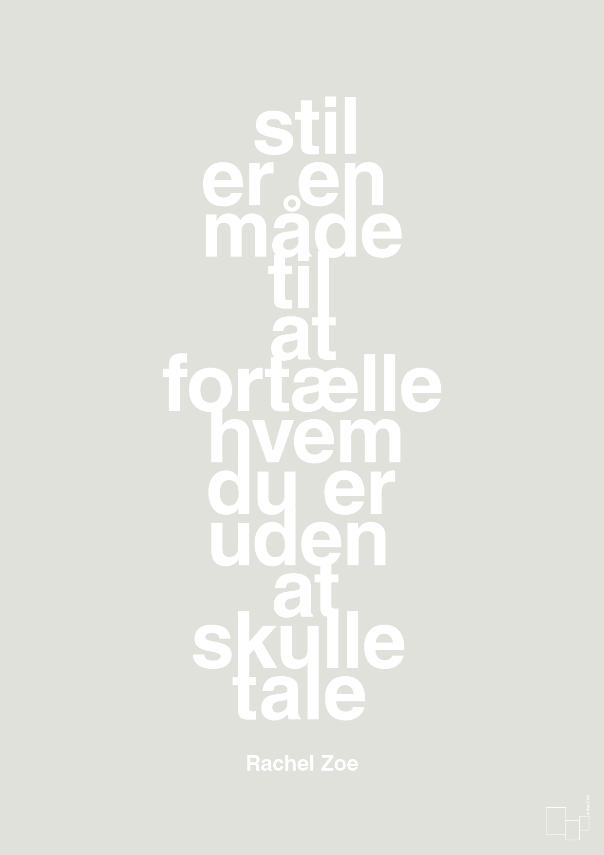 plakat: stil er en måde til at fortælle hvem du er uden at skulle tale - painters white-Mode-A1two3