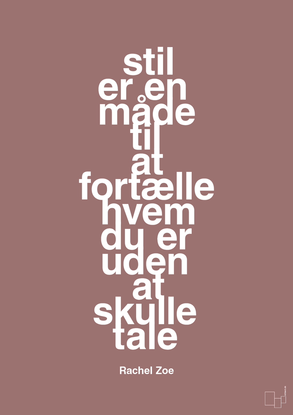 plakat: stil er en måde til at fortælle hvem du er uden at skulle tale - plum-Mode-A1two3