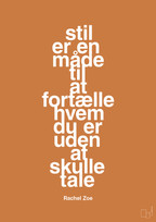 plakat: stil er en måde til at fortælle hvem du er uden at skulle tale - rumba orange-Mode-A1two3