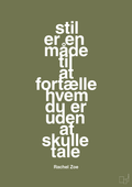 plakat: stil er en måde til at fortælle hvem du er uden at skulle tale - secret meadow-Mode-A1two3