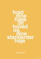 plakat: hold dine hæle dit hoved og dine standarder høje - honeycomb-Mode-A1two3