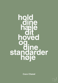 plakat: hold dine hæle dit hoved og dine standarder høje - jade-Mode-A1two3