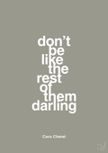 plakat: don’t be like the rest of them darling - battleship gray-Mode-A1two3