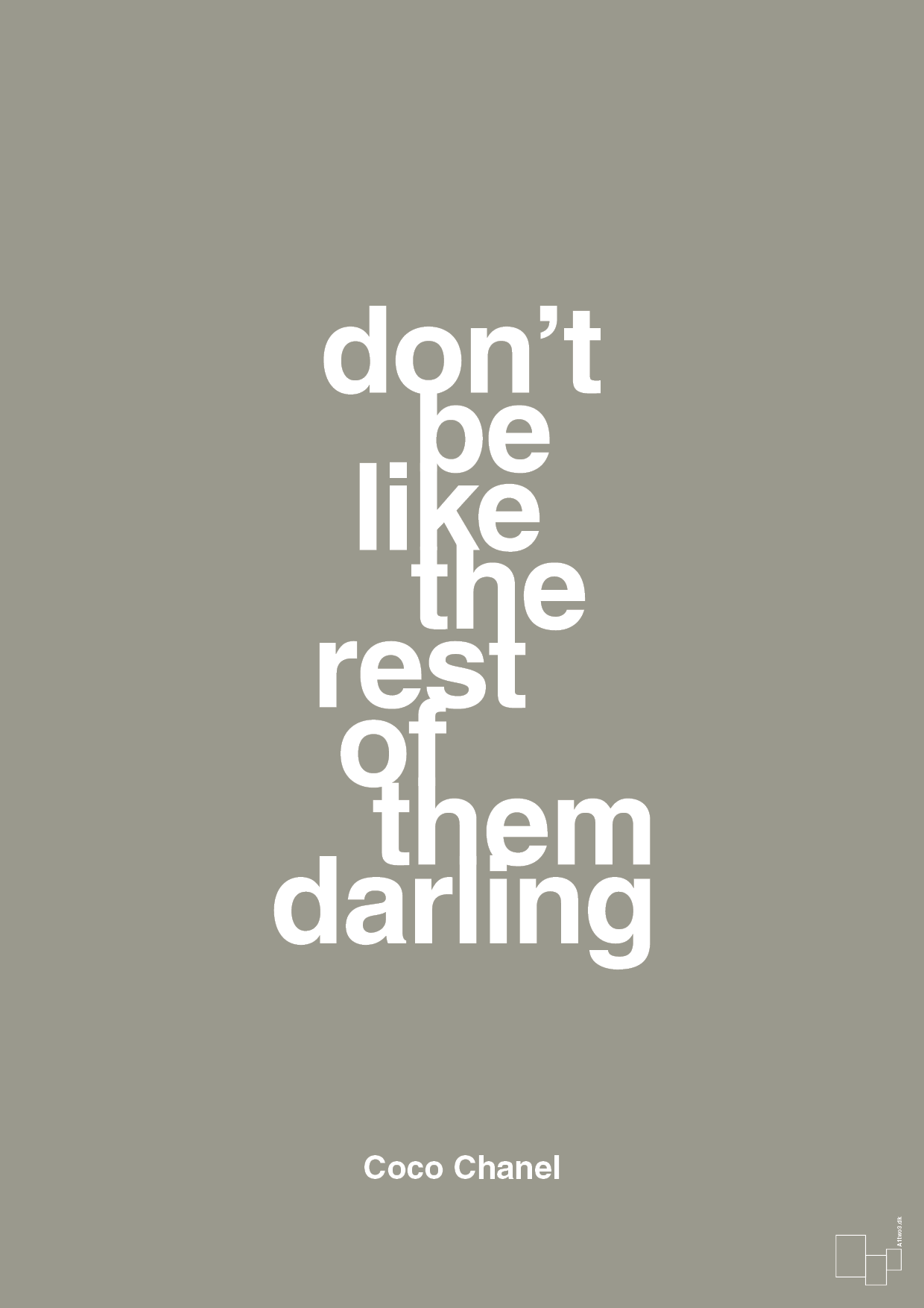 plakat: don’t be like the rest of them darling - battleship gray-Mode-A1two3