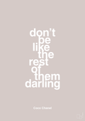 plakat: don’t be like the rest of them darling - broken beige-Mode-A1two3