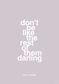 plakat: don’t be like the rest of them darling - dusty lilac-Mode-A1two3