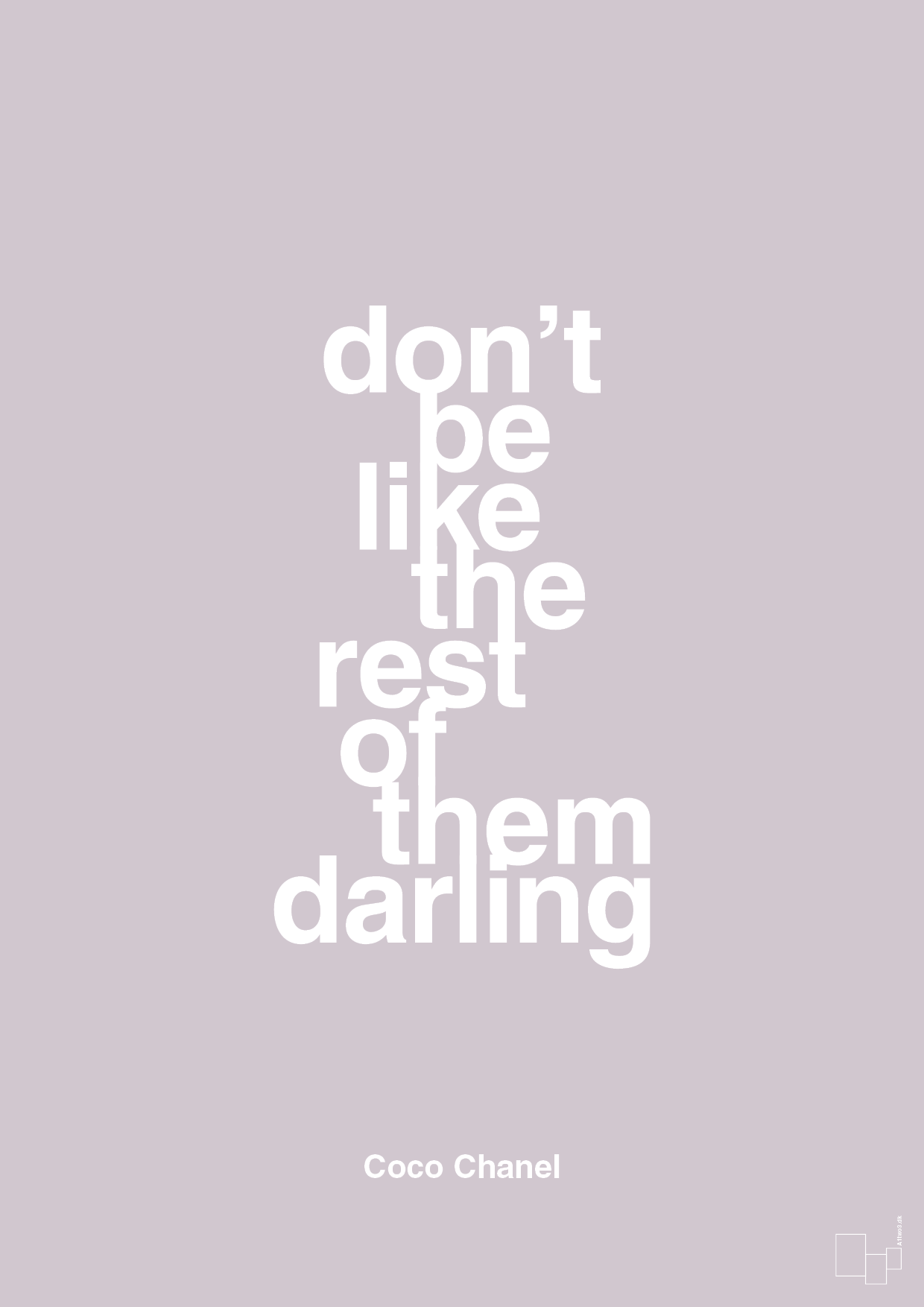 plakat: don’t be like the rest of them darling - dusty lilac-Mode-A1two3