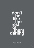 plakat: don’t be like the rest of them darling - graphic charcoal-Mode-A1two3