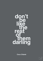 plakat: don’t be like the rest of them darling - graphic charcoal-Mode-A1two3