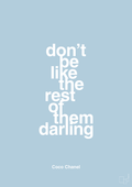 plakat: don’t be like the rest of them darling - heavenly blue-Mode-A1two3