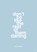 plakat: don’t be like the rest of them darling - heavenly blue-Mode-A1two3