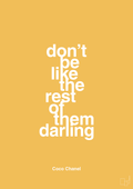 plakat: don’t be like the rest of them darling - honeycomb-Mode-A1two3