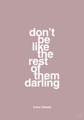 plakat: don’t be like the rest of them darling - light rose-Mode-A1two3