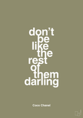 plakat: don’t be like the rest of them darling - misty forrest-Mode-A1two3