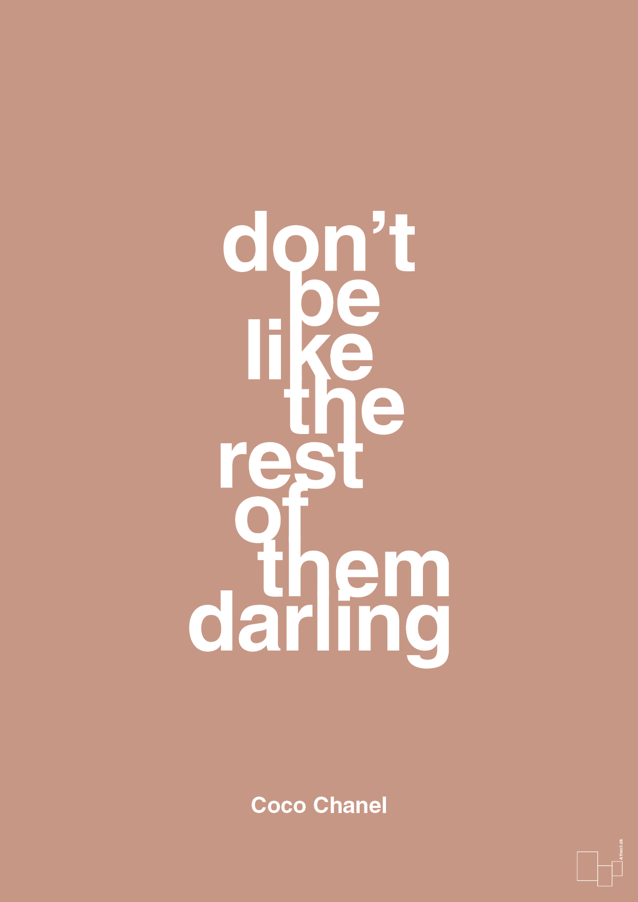 plakat: don’t be like the rest of them darling - powder-Mode-A1two3