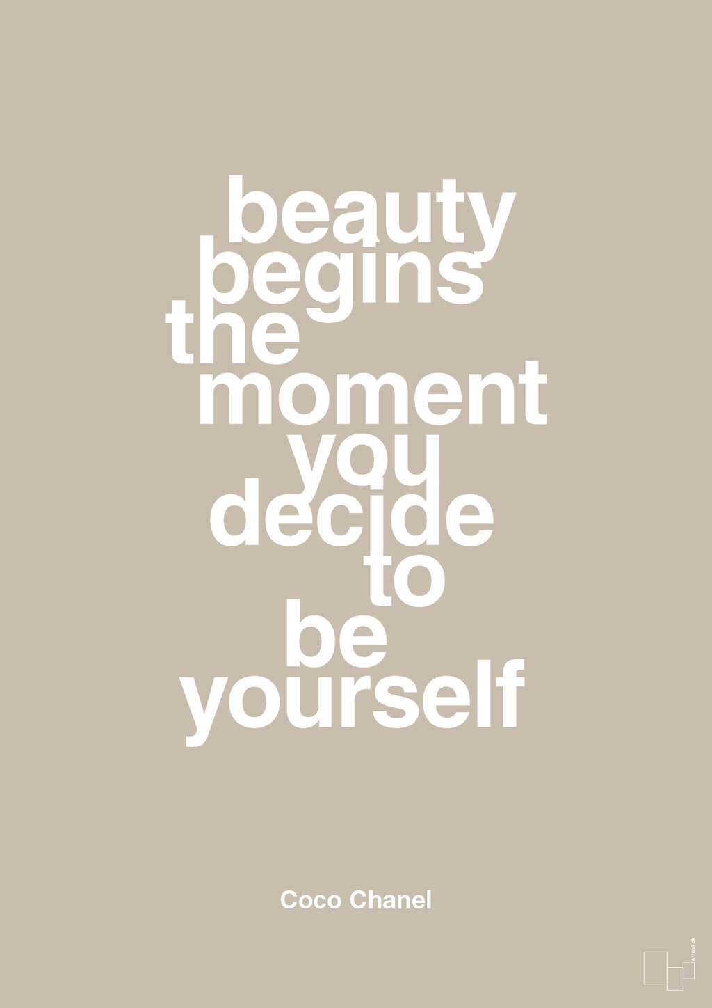 plakat: beauty begins the moment you decide to be yourself - creamy mushroom-Mode-A1two3