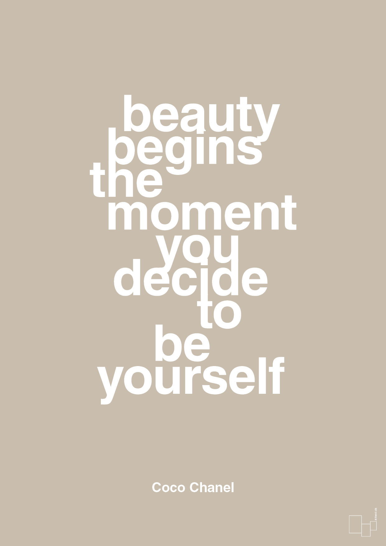 plakat: beauty begins the moment you decide to be yourself - creamy mushroom-Mode-A1two3