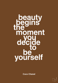 plakat: beauty begins the moment you decide to be yourself - dark brown-Mode-A1two3