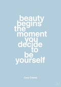 plakat: beauty begins the moment you decide to be yourself - heavenly blue-Mode-A1two3