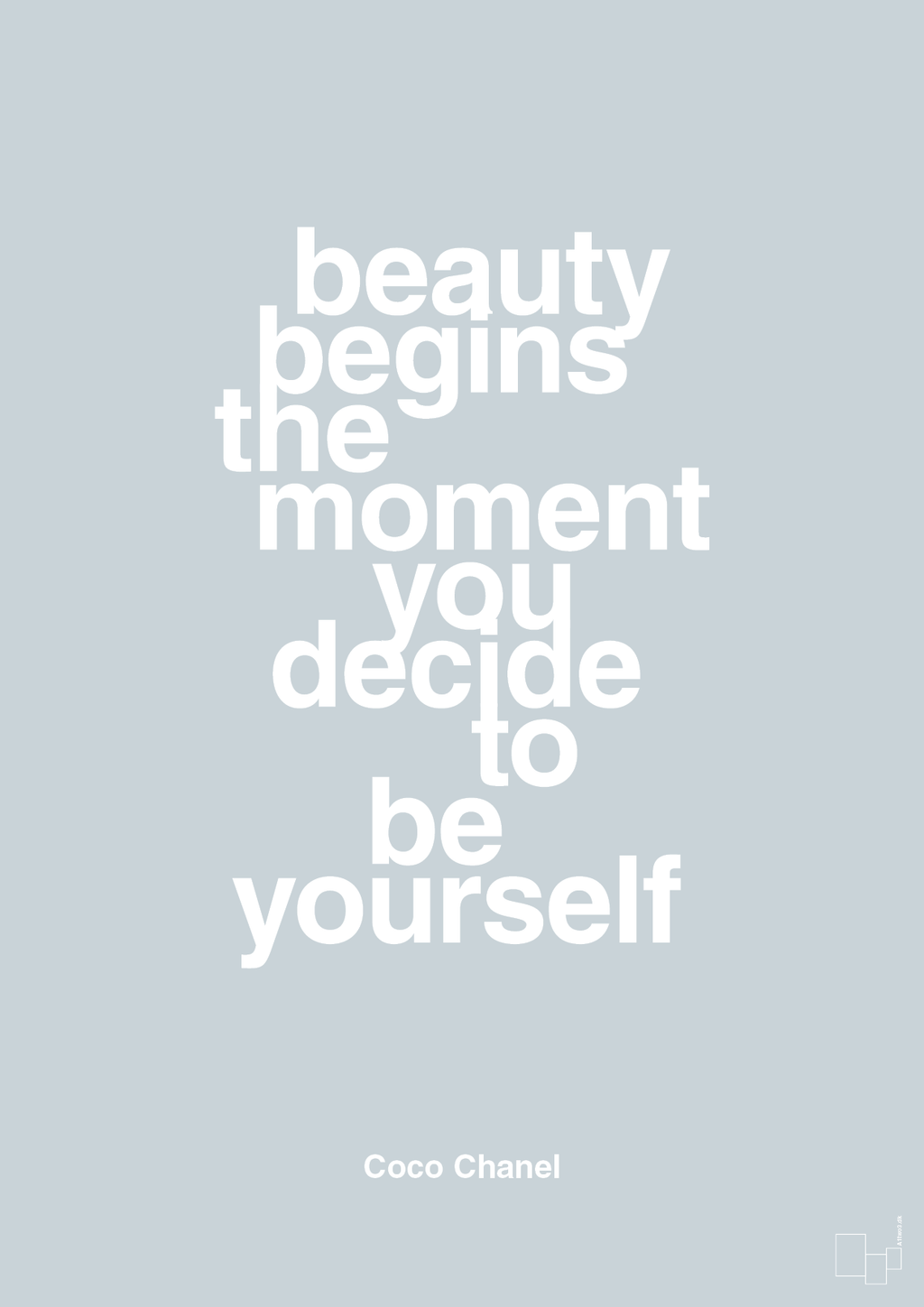 plakat: beauty begins the moment you decide to be yourself - light drizzle-Mode-A1two3