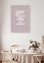 plakat: beauty begins the moment you decide to be yourself - painters white-Mode-A1two3