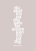 plakat: du skal tro på dig selv før andre kan tro på dig - broken beige-Håndbold-A1two3