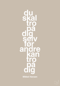 plakat: du skal tro på dig selv før andre kan tro på dig - creamy mushroom-Håndbold-A1two3
