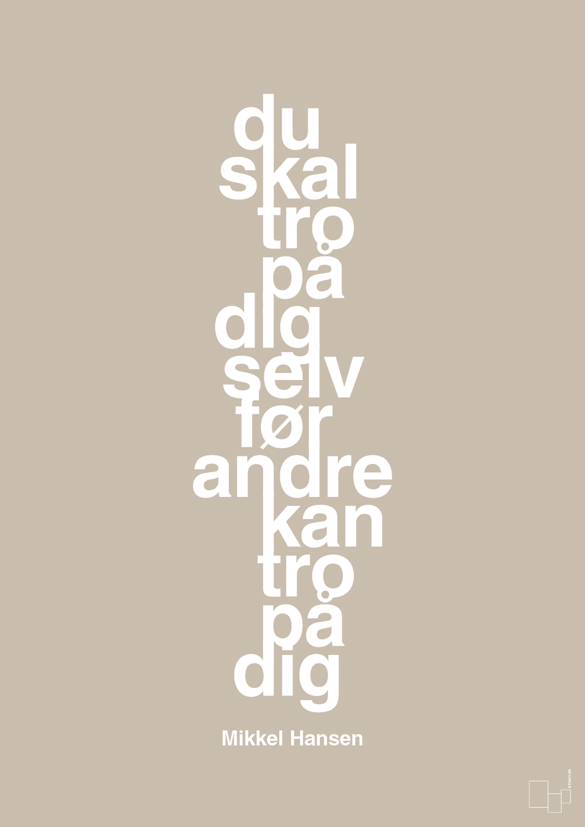 plakat: du skal tro på dig selv før andre kan tro på dig - creamy mushroom-Håndbold-A1two3