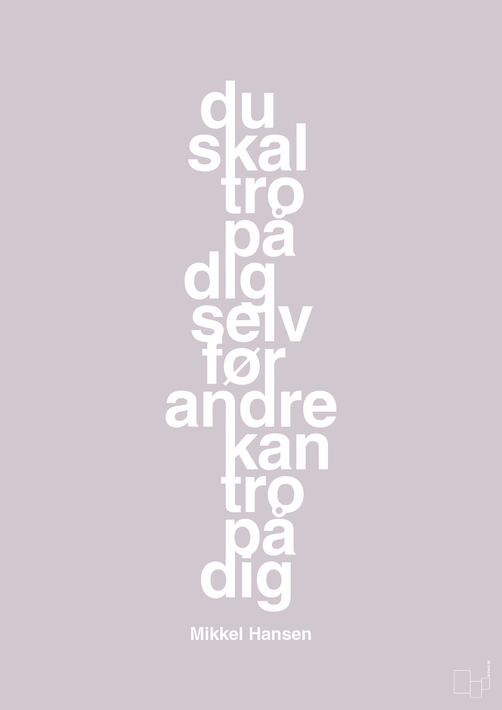 plakat: du skal tro på dig selv før andre kan tro på dig - dusty lilac-Håndbold-A1two3