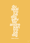 plakat: du skal tro på dig selv før andre kan tro på dig - honeycomb-Håndbold-A1two3