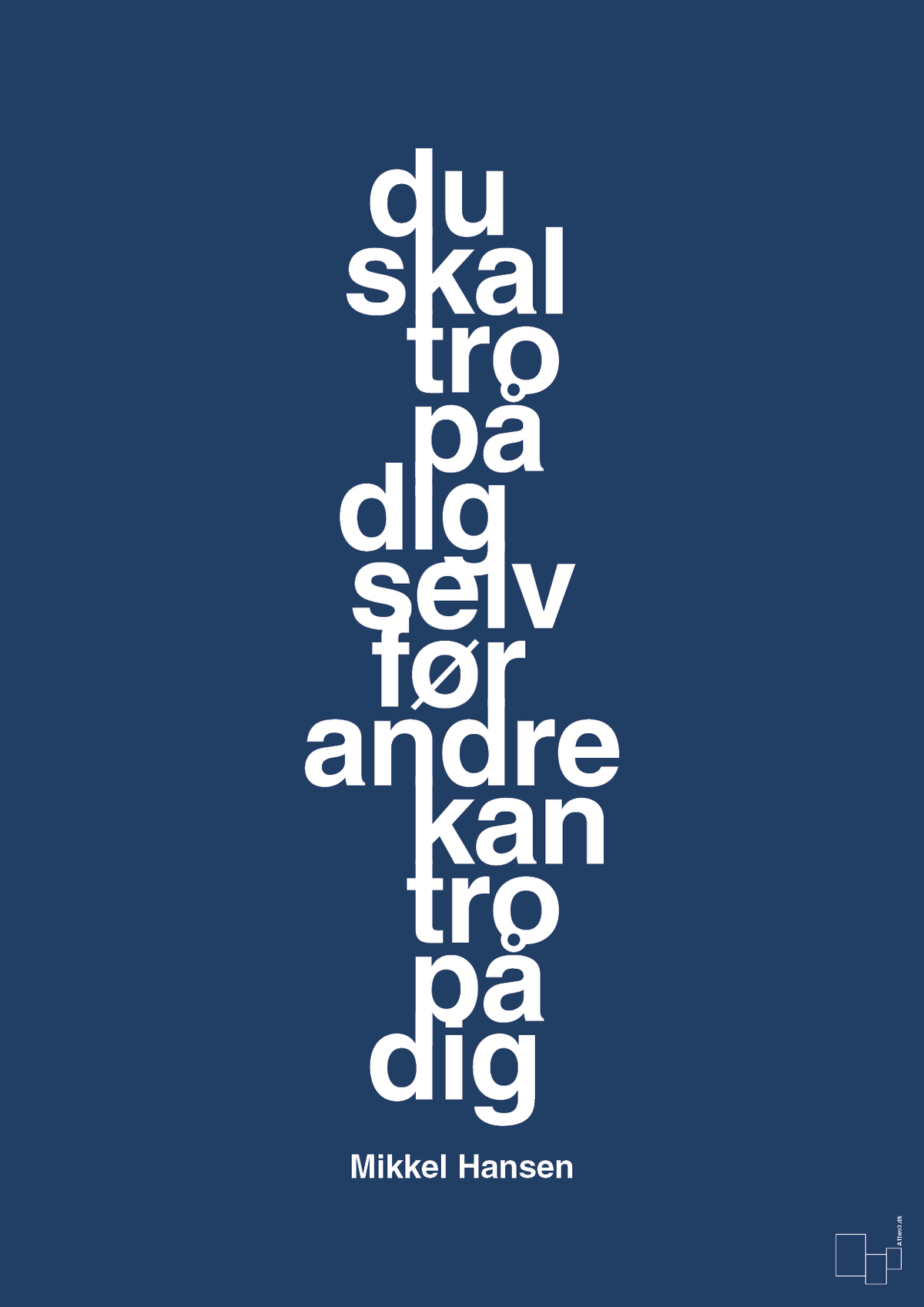 plakat: du skal tro på dig selv før andre kan tro på dig - lapis blue-Håndbold-A1two3