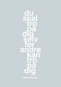 plakat: du skal tro på dig selv før andre kan tro på dig - light drizzle-Håndbold-A1two3