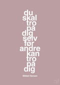 plakat: du skal tro på dig selv før andre kan tro på dig - light rose-Håndbold-A1two3