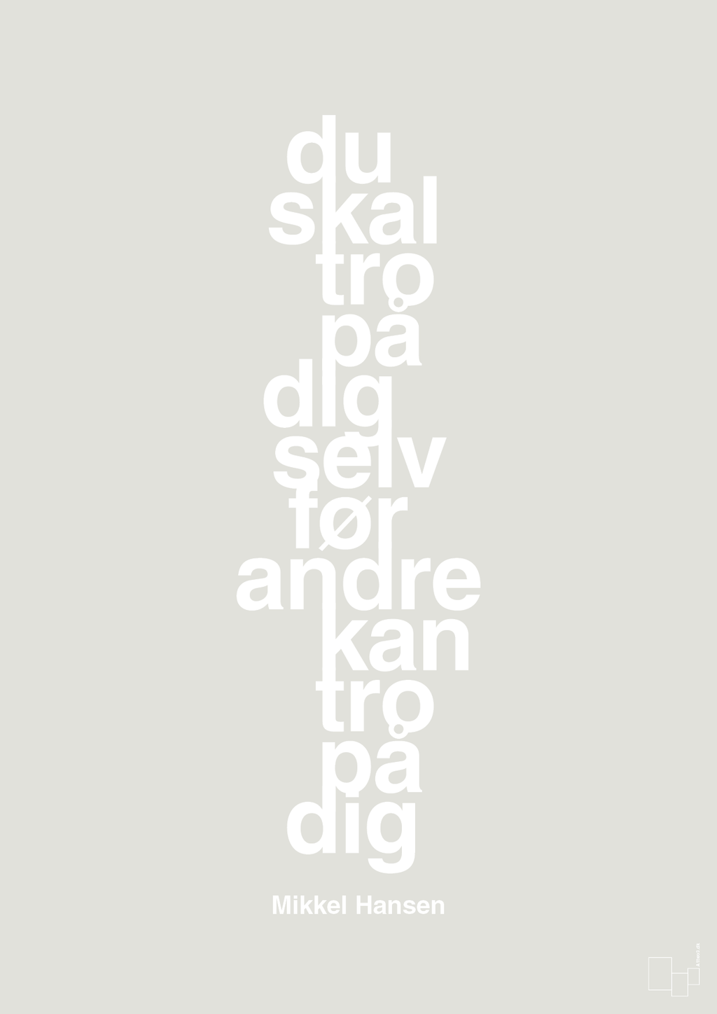 plakat: du skal tro på dig selv før andre kan tro på dig - painters white-Håndbold-A1two3