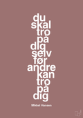 plakat: du skal tro på dig selv før andre kan tro på dig - plum-Håndbold-A1two3