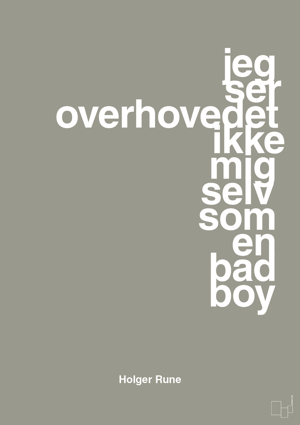 plakat: jeg ser overhovedet ikke mig selv som en bad boy - battleship gray-Tennis-A1two3