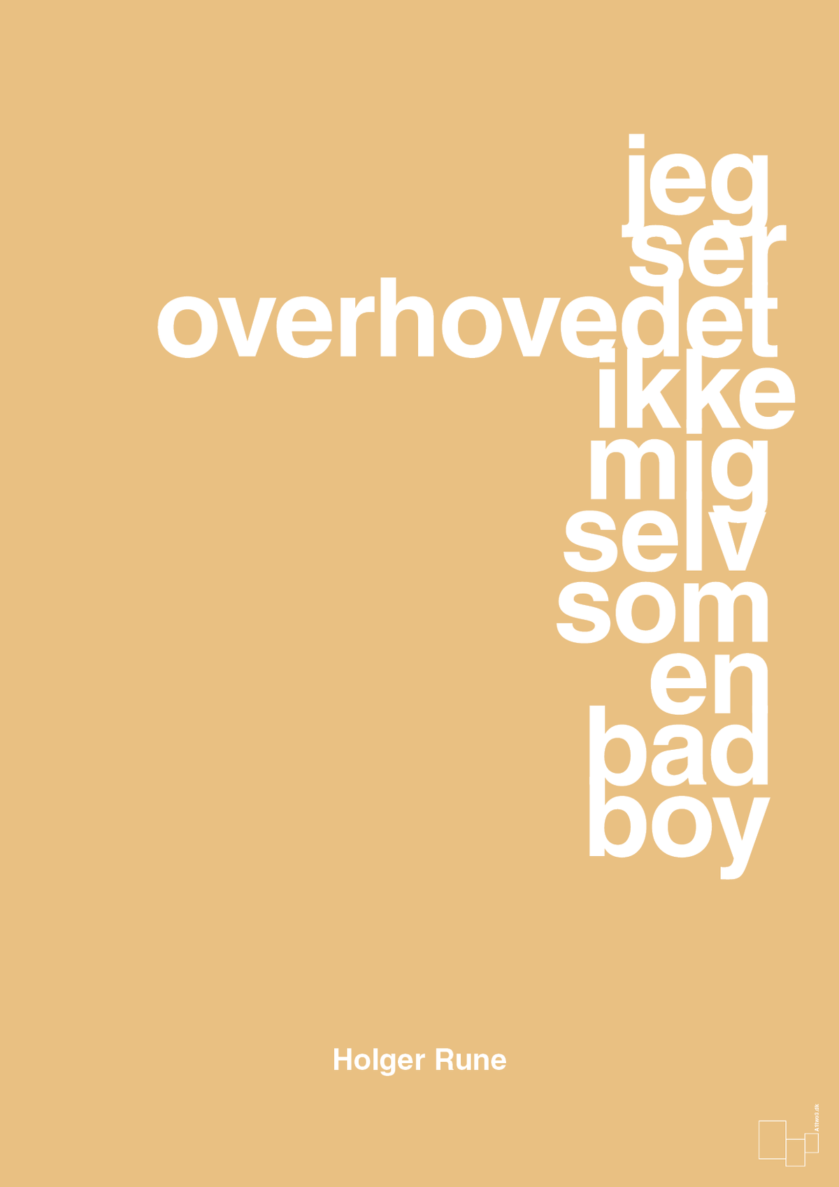 plakat: jeg ser overhovedet ikke mig selv som en bad boy - charismatic-Tennis-A1two3