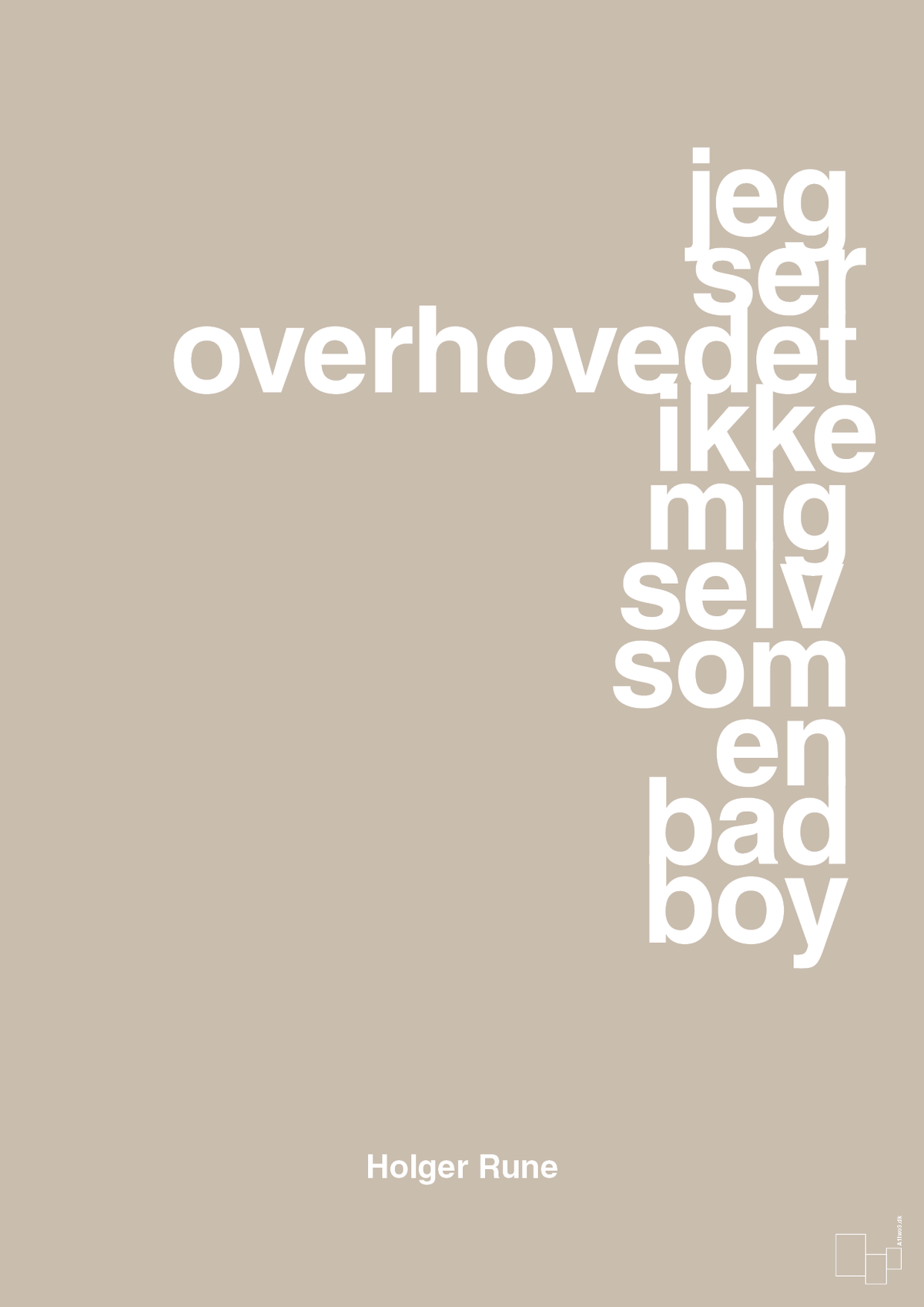 plakat: jeg ser overhovedet ikke mig selv som en bad boy - creamy mushroom-Tennis-A1two3