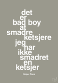 plakat: det er bad boy at smadre ketsjere og jeg har ikke smadret en ketsjer - battleship gray-Tennis-A1two3