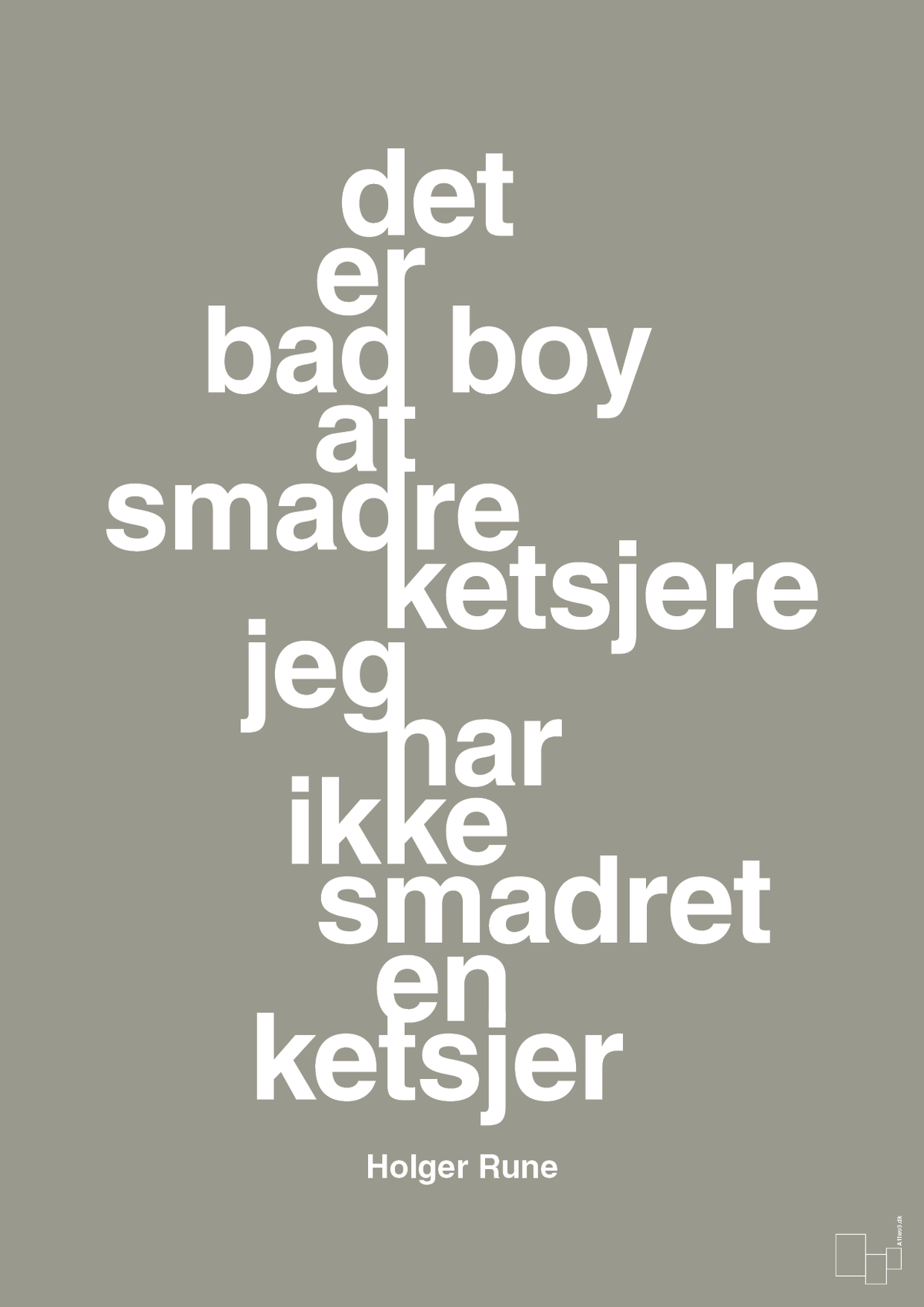 plakat: det er bad boy at smadre ketsjere og jeg har ikke smadret en ketsjer - battleship gray-Tennis-A1two3