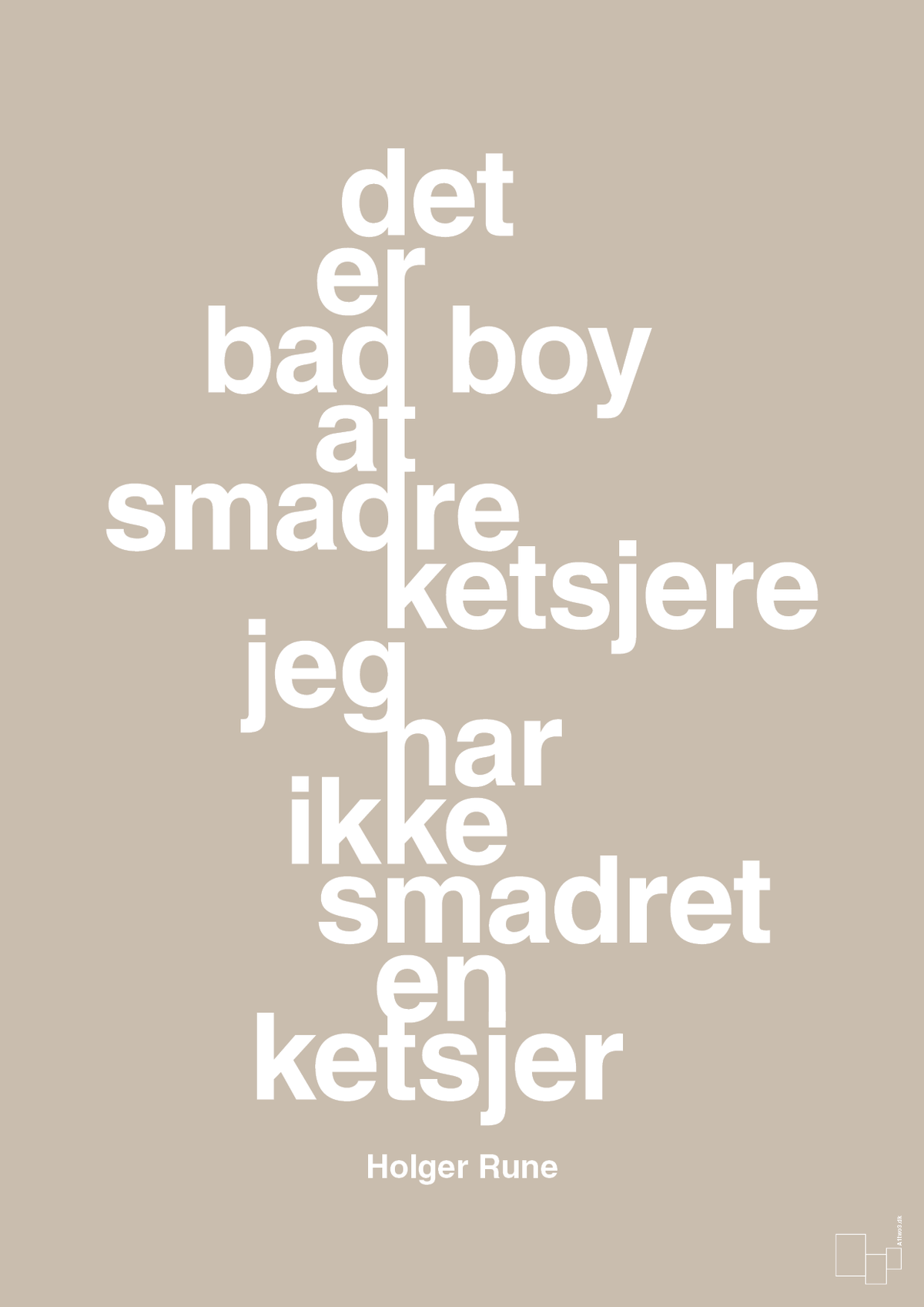 plakat: det er bad boy at smadre ketsjere og jeg har ikke smadret en ketsjer - creamy mushroom-Tennis-A1two3