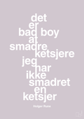 plakat: det er bad boy at smadre ketsjere og jeg har ikke smadret en ketsjer - dusty lilac-Tennis-A1two3