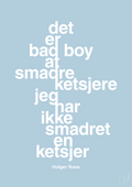 plakat: det er bad boy at smadre ketsjere og jeg har ikke smadret en ketsjer - heavenly blue-Tennis-A1two3