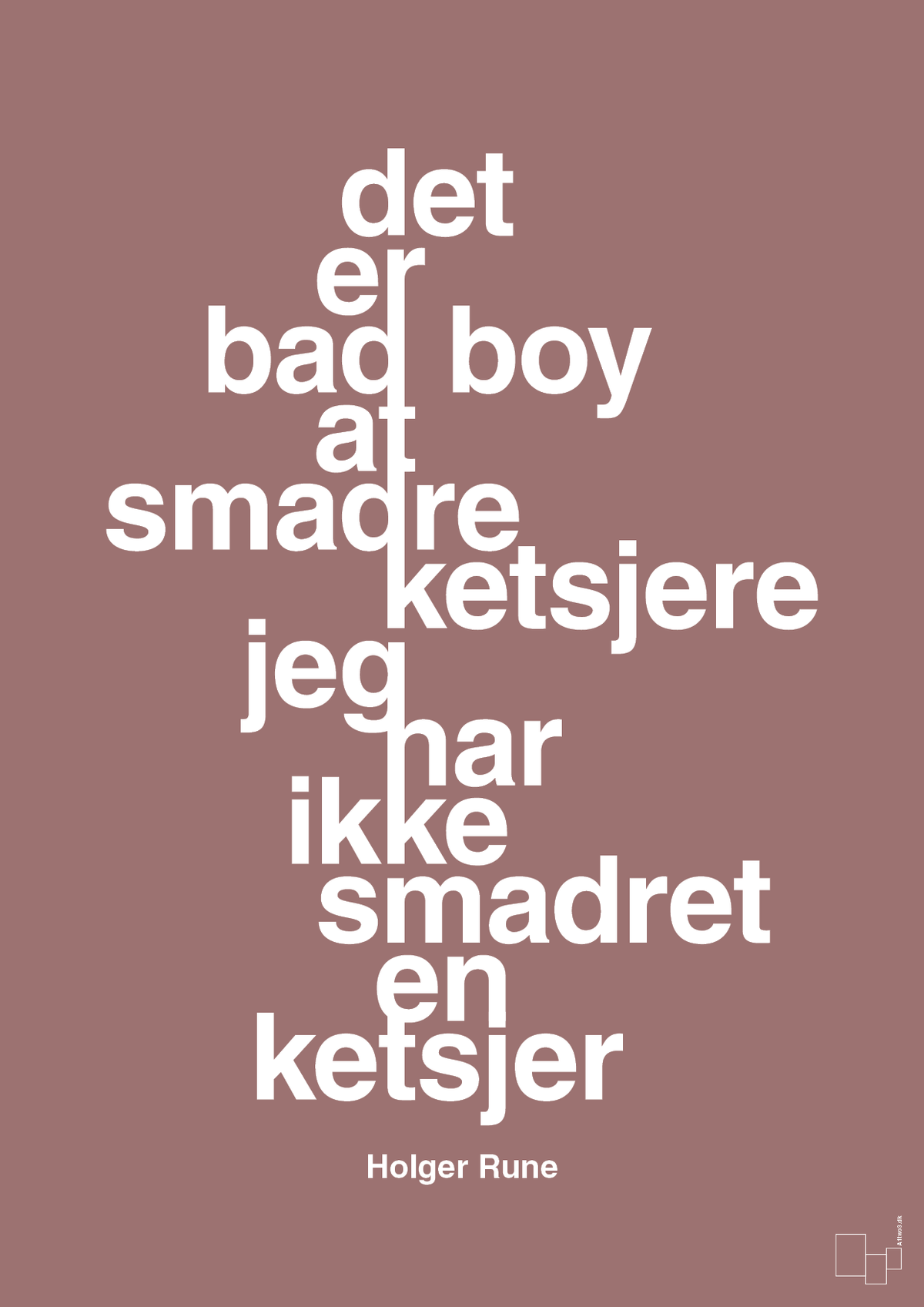 plakat: det er bad boy at smadre ketsjere og jeg har ikke smadret en ketsjer - plum-Tennis-A1two3