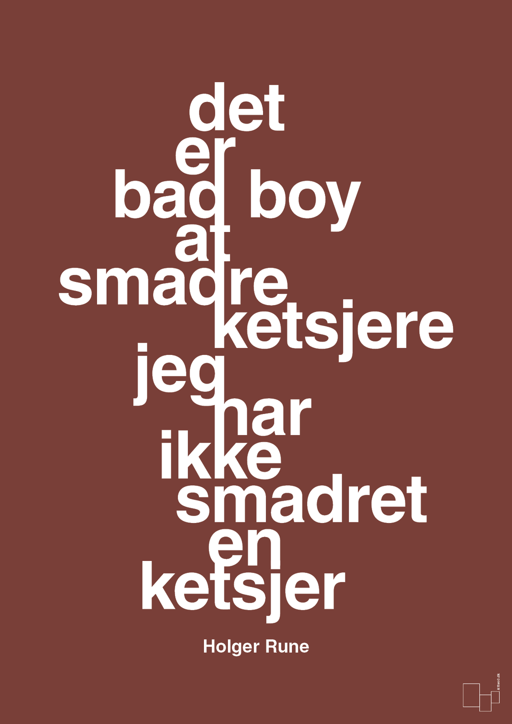 plakat: det er bad boy at smadre ketsjere og jeg har ikke smadret en ketsjer - red pepper-Tennis-A1two3