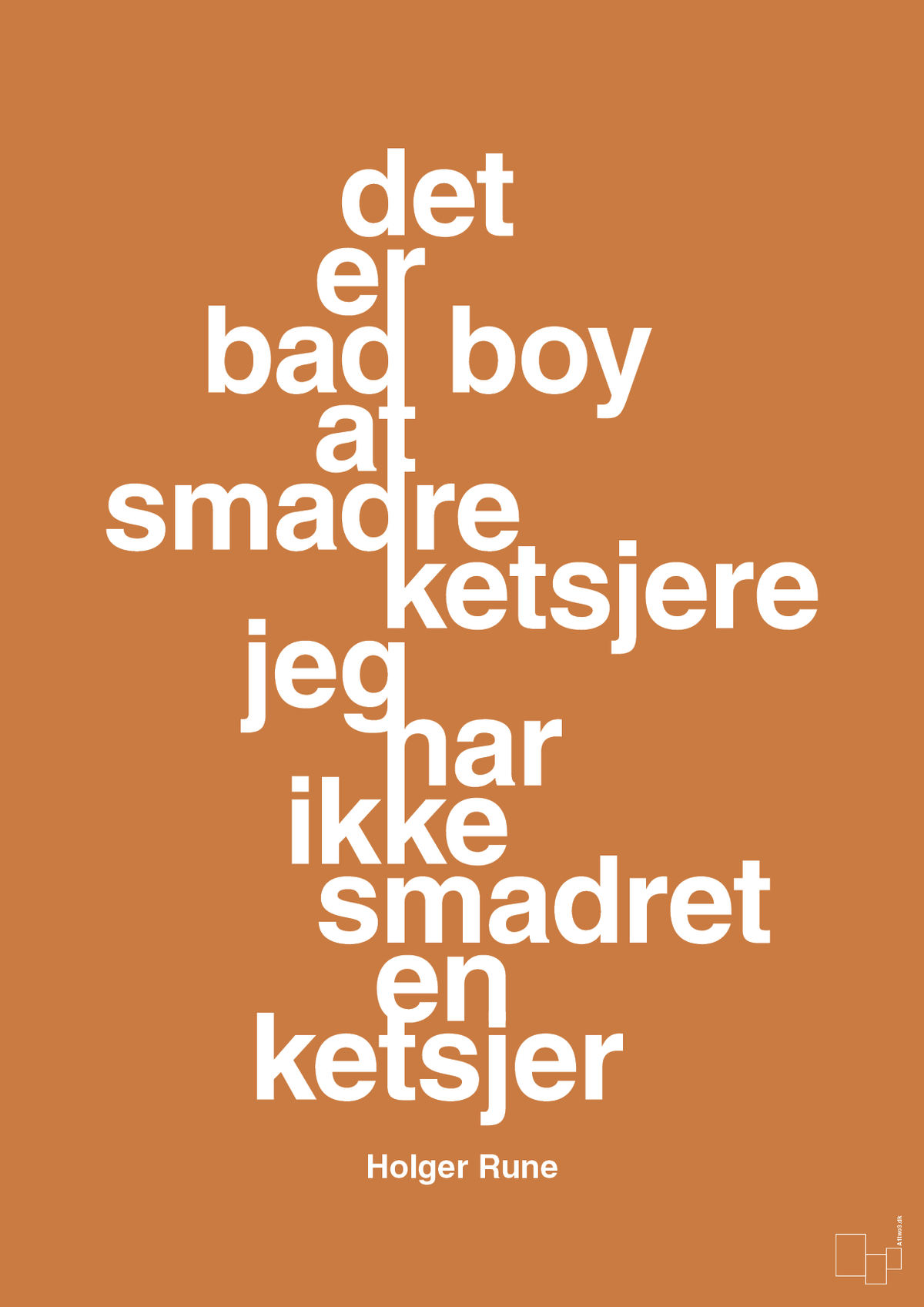 plakat: det er bad boy at smadre ketsjere og jeg har ikke smadret en ketsjer - rumba orange-Tennis-A1two3