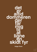 plakat: det er altid dommeren der får mig til at ligne en skidt fyr - dark brown-Tennis-A1two3