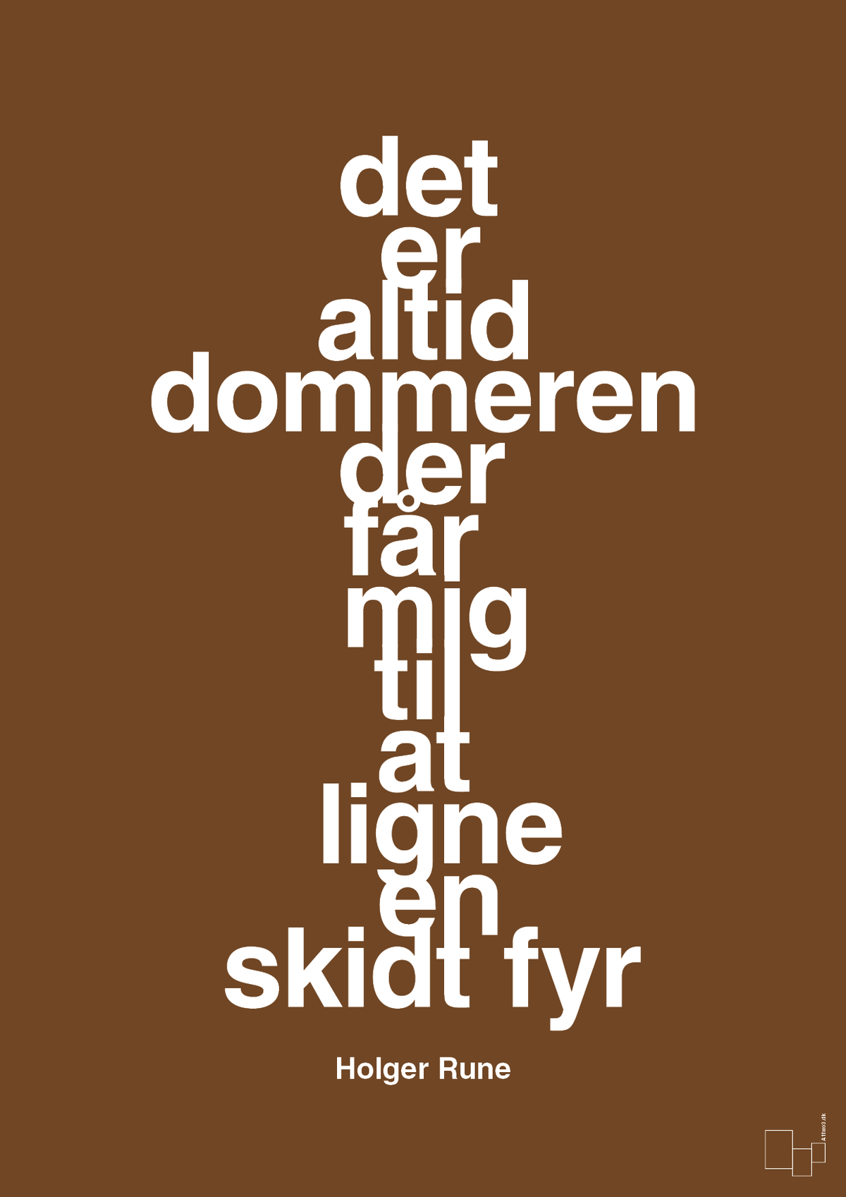 plakat: det er altid dommeren der får mig til at ligne en skidt fyr - dark brown-Tennis-A1two3