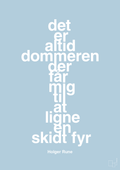 plakat: det er altid dommeren der får mig til at ligne en skidt fyr - heavenly blue-Tennis-A1two3