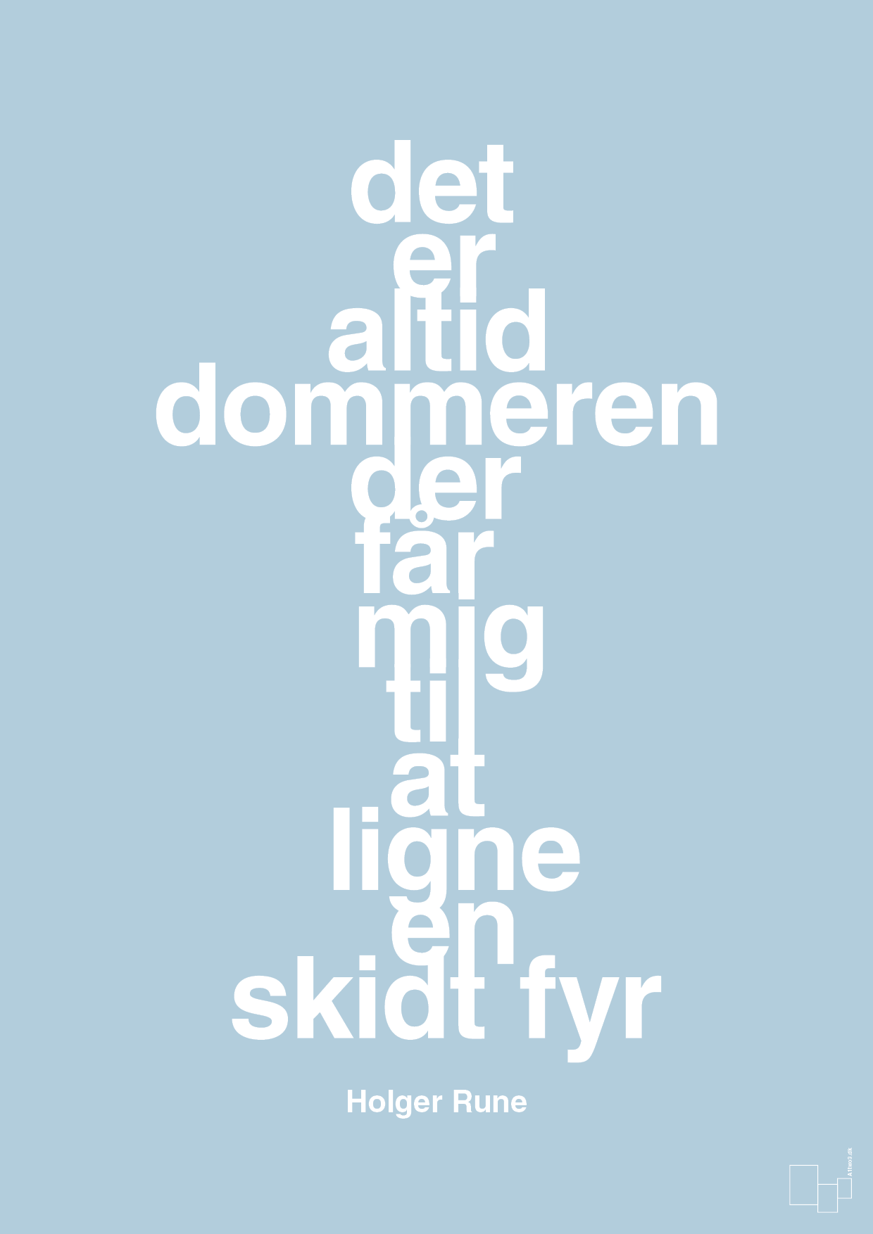plakat: det er altid dommeren der får mig til at ligne en skidt fyr - heavenly blue-Tennis-A1two3